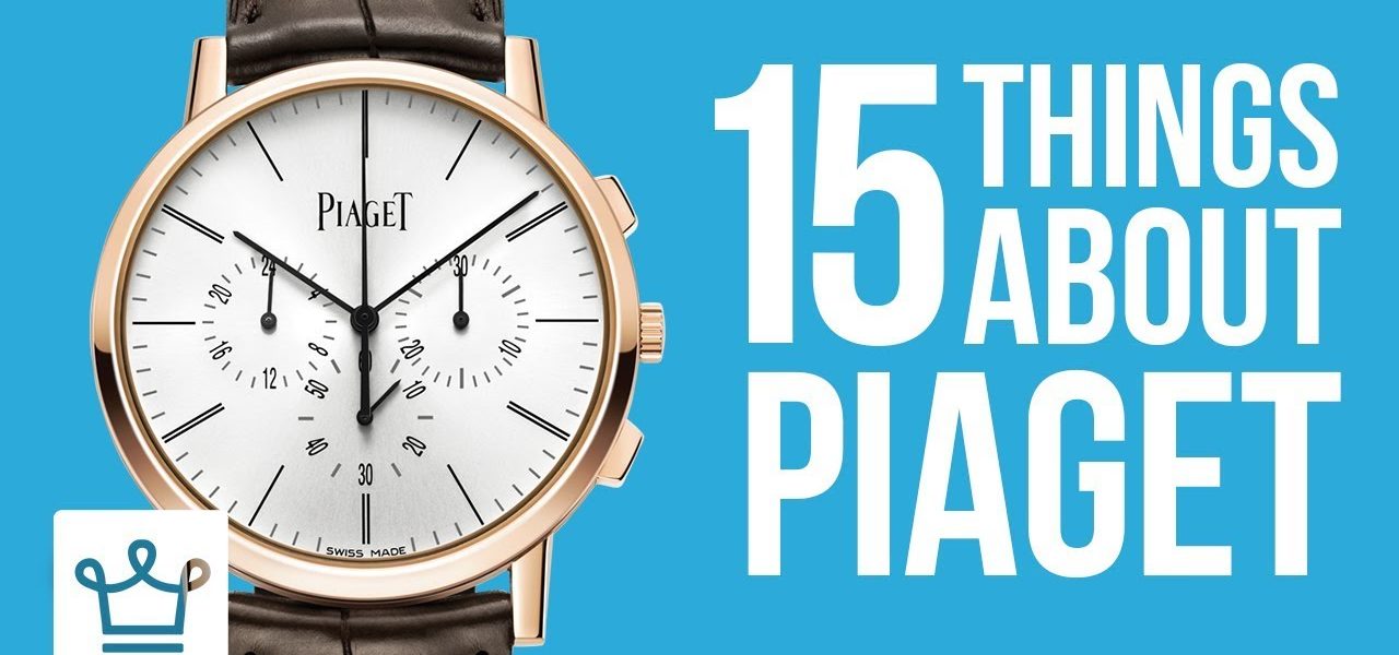 15 Things You Didn't Know About PIAGET