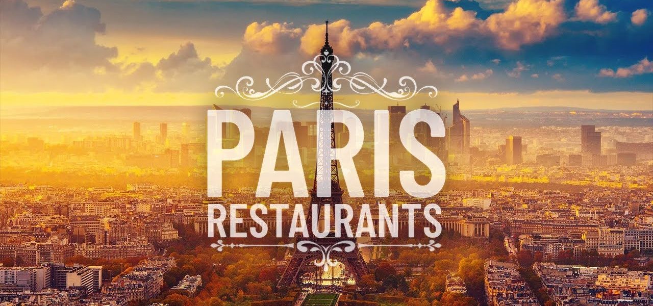 7 Best Restaurants In Paris France | Fine Dining In Paris