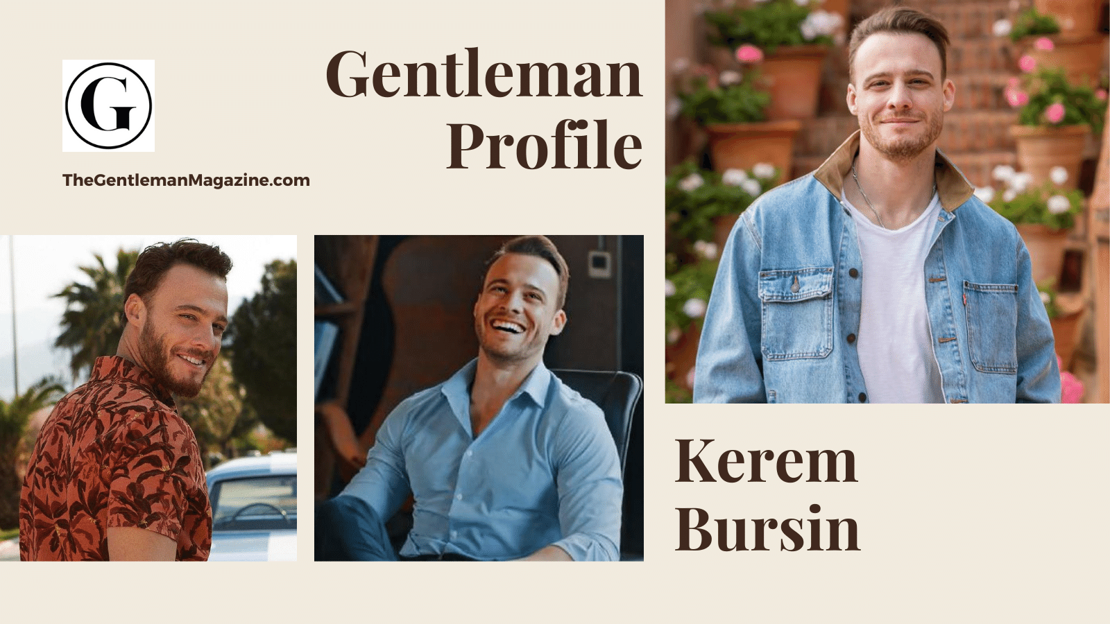 Kerem Bursin - The Gentleman Magazine Profile