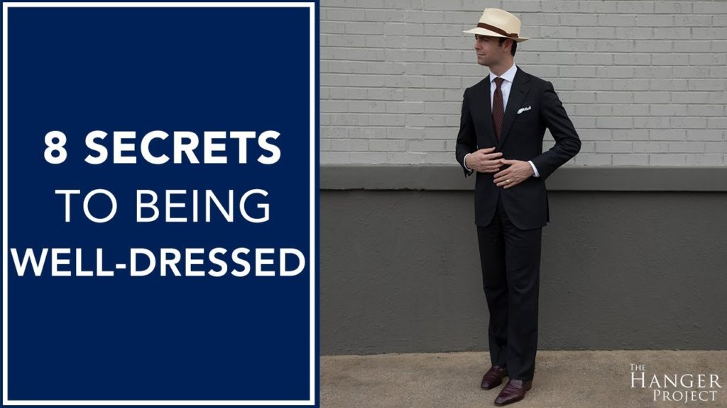 8 Secrets To Being Well Dressed - How To Look Like A Gentleman | Kirby Allison