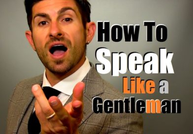 How to Speak Like A Gentleman | 9 Talking Tips to Earn Respect