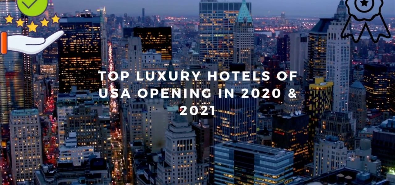 Top Luxury Hotels in USA | Best Luxury Hotels in USA (2020-2021)
